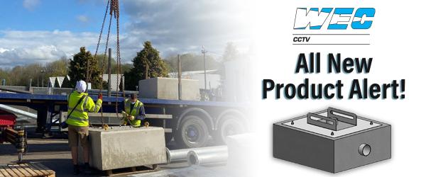WEC CCTV launches new product - Above Ground Concrete Blocks!